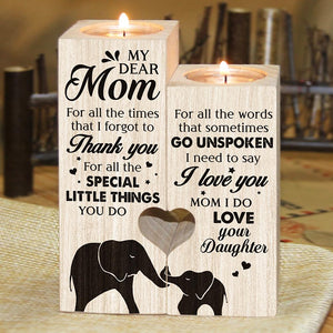 My Dear Mom Thank You For All The Special Little Things - Candle Holder