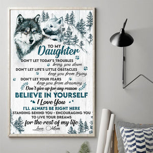 Mom to Daughter - Don't Give Up For Any Reason - Vertical Matte Posters
