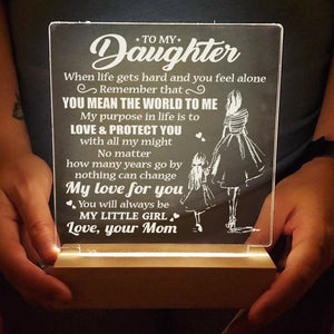 Mom To Daughter - Remember that You Mean The World To Me - Led Light