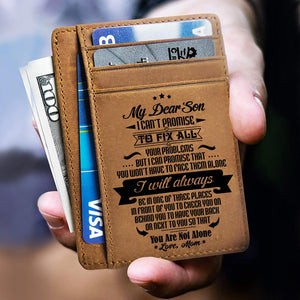 Mom To Son - You Are Not Alone - Card Wallet