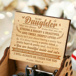 Mom To Daughter - You Are Beautiful Inside And Out - Engraved Music Box