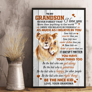 Grandma To GrandSon - Be The Nice Kid - Vertical Matte Posters
