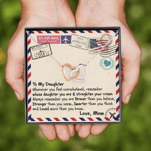 To My Daughter - Remember Whose Daughter You Are - Interlocking Heart Necklace