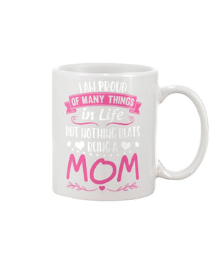 I Am Proud Of Many Things In Life P06 Mom Mug