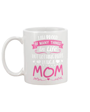 I Am Proud Of Many Things In Life P06 Mom Mug