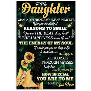 Mom To Daughter - What A Difference You Make In My Life - Vertical Matte Posters