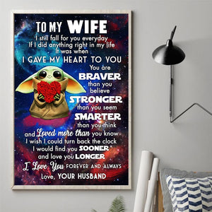 Husband to Wife - You Are Braver Than You Believe - Vertical Matte Posters
