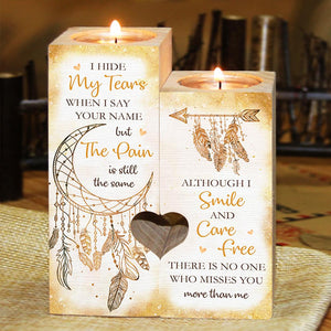 There is no one who misses you more than me - Candle Holder Color
