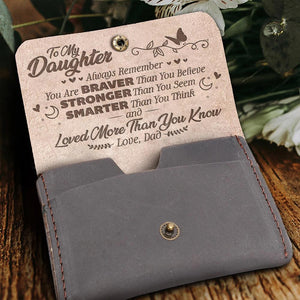 Dad To Daughter - You Are Braver Than You Believe - Female Pocket Wallet