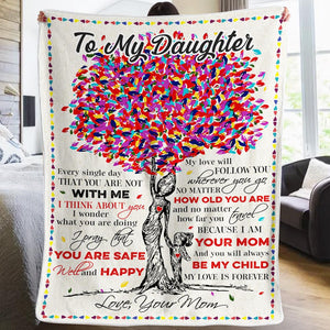 Mom To Daughter - I Pray That You Are Safe Well And Happy - Blanket