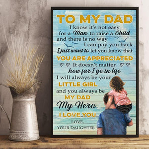 Daughter To Dad - You Always Be My Dad My Hero - Vertical Matte Posters