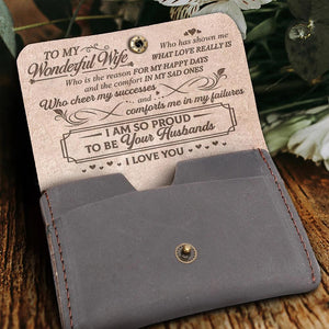 Husband To Wife - I Am So Proud To Be Your Husband - Female Pocket Wallet