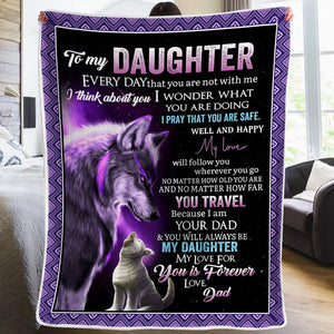 Dad To Daughter Blanket - MY LOVE FOR YOU IS FOREVER -  Fleece Blanket for Daughter From Dad, Best Gift for Birthday, Christmas