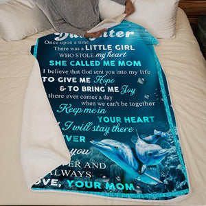 Mom To Daughter - I Believe That God Sent You Into My Life - Blanket
