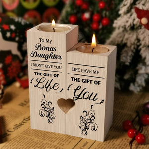 Bonus Daughter - i Didn't Give You The Gift Of Life - Candle Holder