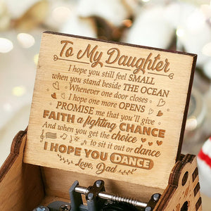 Dad to Daughter - Promise Me That You'll Give Faith A Fighting Chance - Engraved Music Box