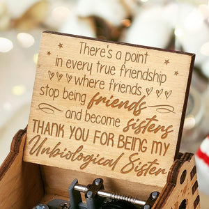 Bestie - Thank you for being my unbiological sister - Engraved Music Box