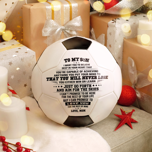 Mom to Son - You Will Never Lose - Soccer Ball